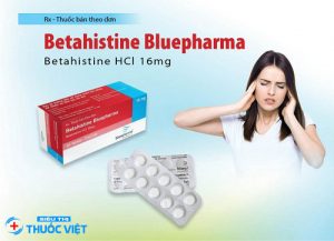 Thuốc Betahistine điều trị dứt điểm ù tai ở mọi lứa tuổi